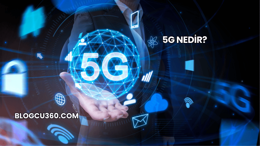 5G Nedir?