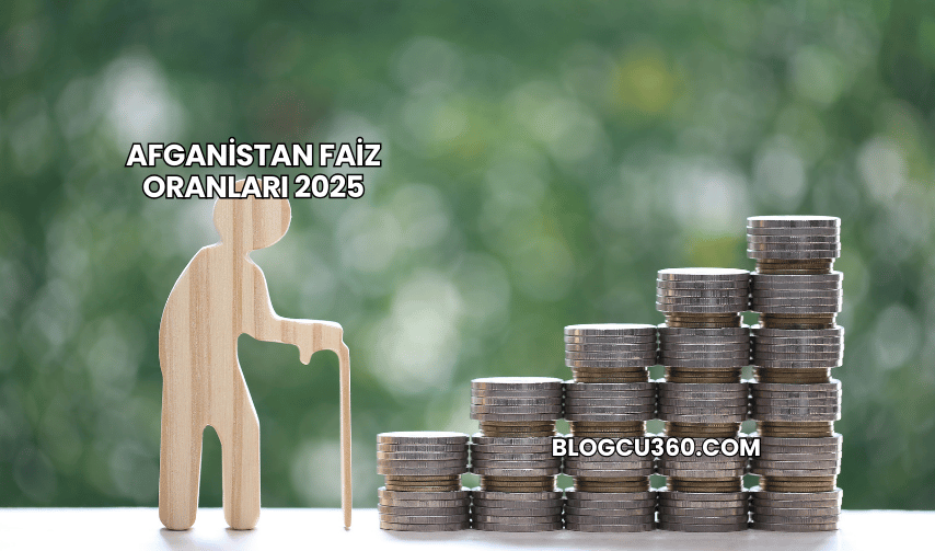 Afganistan Faiz Oranları 2025