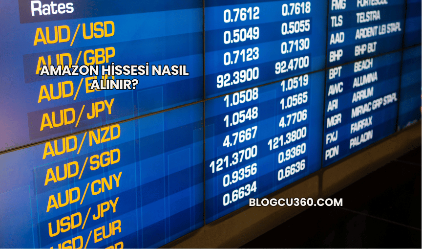 Amazon Hissesi Nasıl Alınır?
