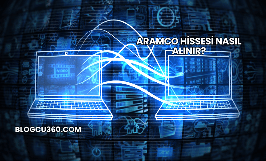 Aramco Hissesi Nasıl Alınır?