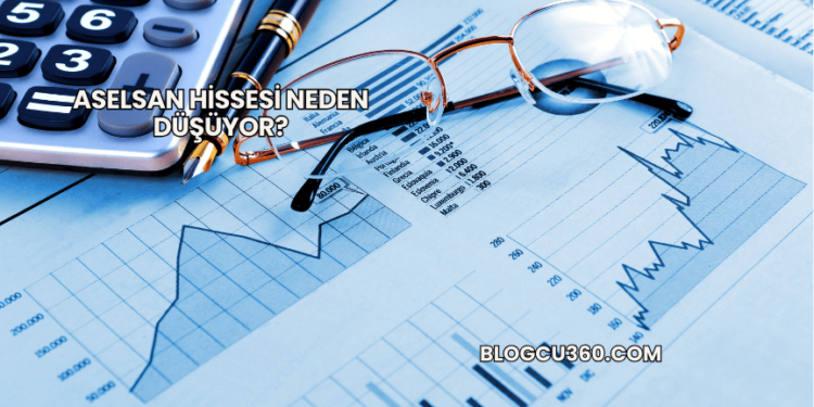 Aselsan Hissesi Neden Düşüyor?