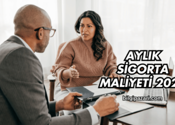 Aylık Sigorta Maliyeti 2025