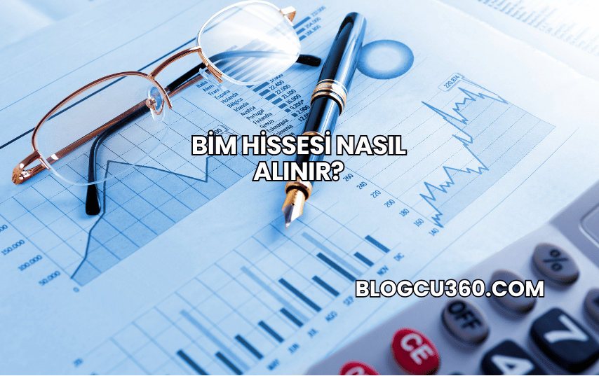 BİM Hissesi Nasıl Alınır?