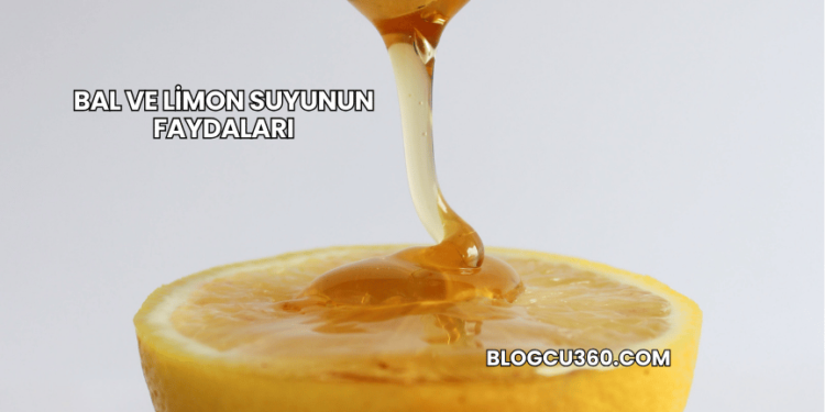 Bal ve Limon Suyunun Faydaları