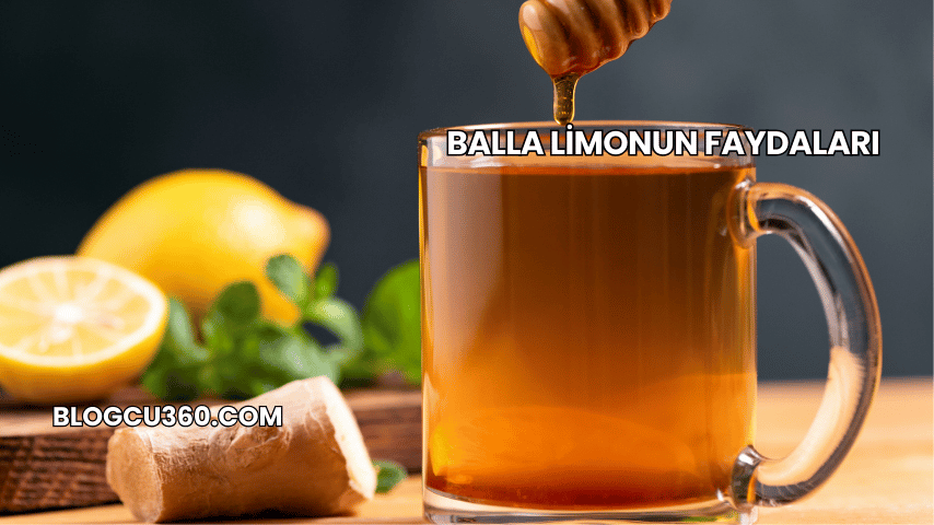 Balla Limonun Faydaları