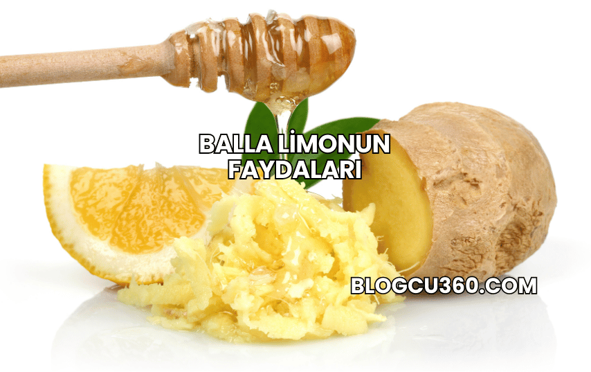 Balla Limonun Faydaları