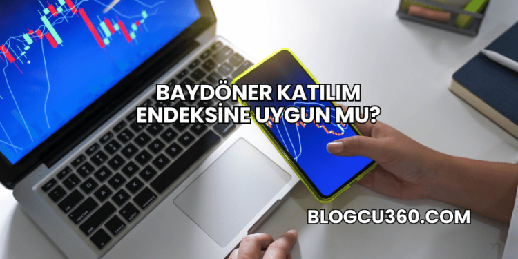 Baydöner Katılım Endeksine Uygun mu?