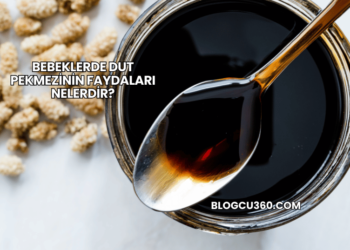 Bebeklerde Dut Pekmezinin Faydaları Nelerdir?