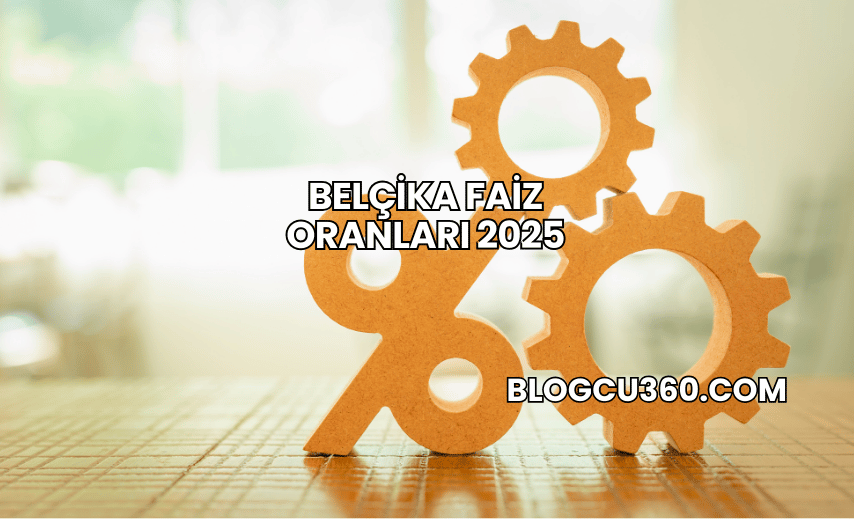 Belçika Faiz Oranları 2025
