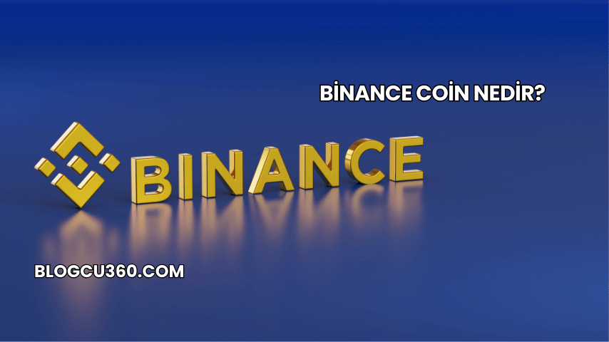 Binance Coin Nedir?
