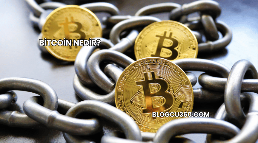 Bitcoin Nedir?