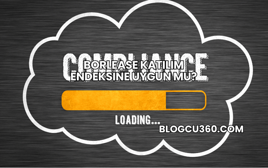 Borlease Katılım Endeksine Uygun mu?