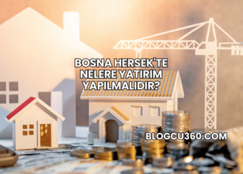 Bosna Hersek'te Nelere Yatırım Yapılmalıdır?