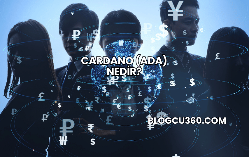 Cardano (ADA) Nedir?
