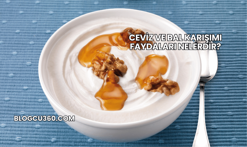 Ceviz ve Bal Karışımı Faydaları Nelerdir?