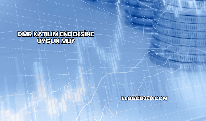 DMR Katılım Endeksine Uygun mu?