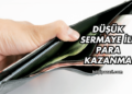 Düşük Sermaye ile Para Kazanma