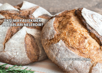 Ekşi Mayalı Ekmek Zararları Nelerdir?