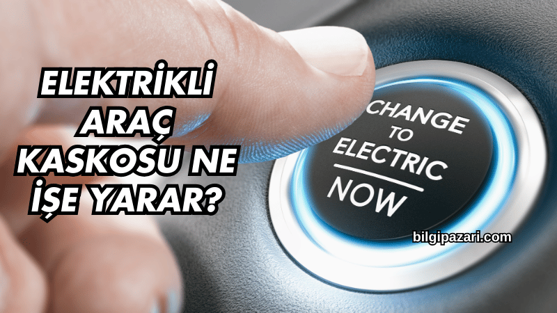 Elektrikli Araç Kaskosu Ne İşe Yarar?