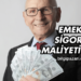 Emekli Sigorta Maliyeti 2025