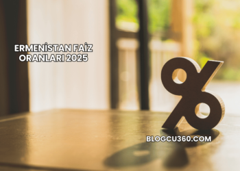 Ermenistan Faiz Oranları 2025