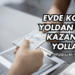Evde Kolay Yoldan Para Kazanma Yolları