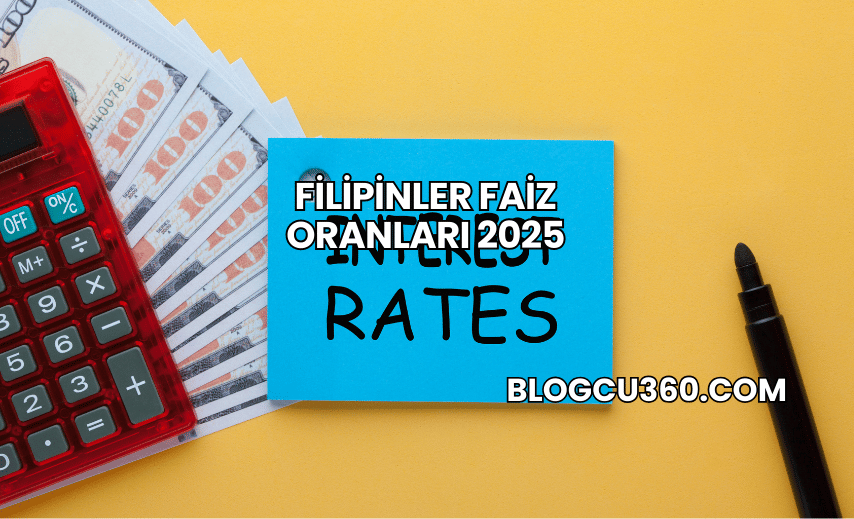 Filipinler Faiz Oranları 2025