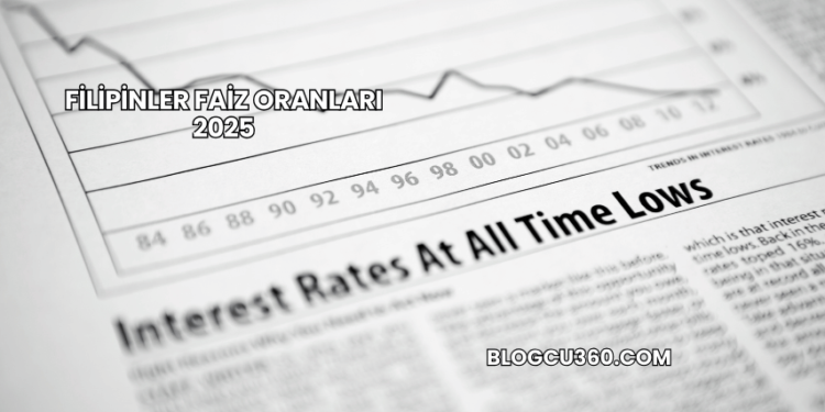 Filipinler Faiz Oranları 2025