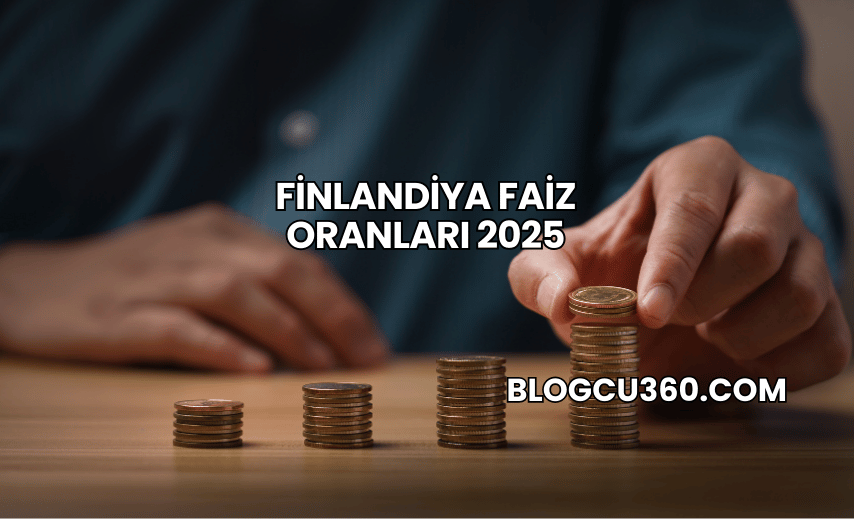 Finlandiya Faiz Oranları 2025