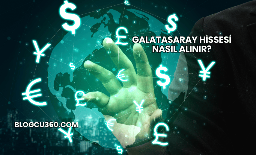 Galatasaray Hissesi Nasıl Alınır?