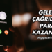 Gelen Çağrıdan Para Kazanma