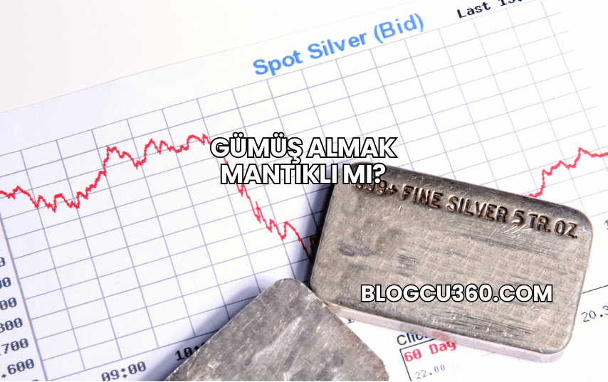 Gümüş Almak Mantıklı mı?
