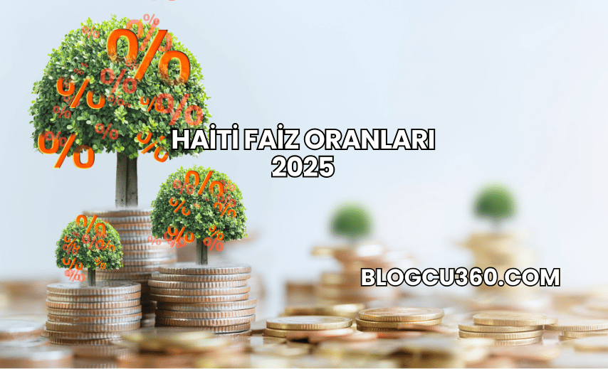 Haiti Faiz Oranları 2025