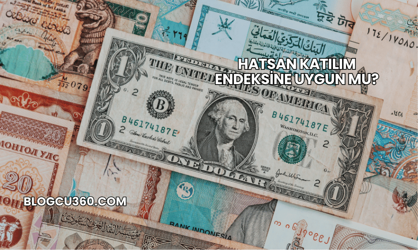 Hatsan Katılım Endeksine Uygun mu?