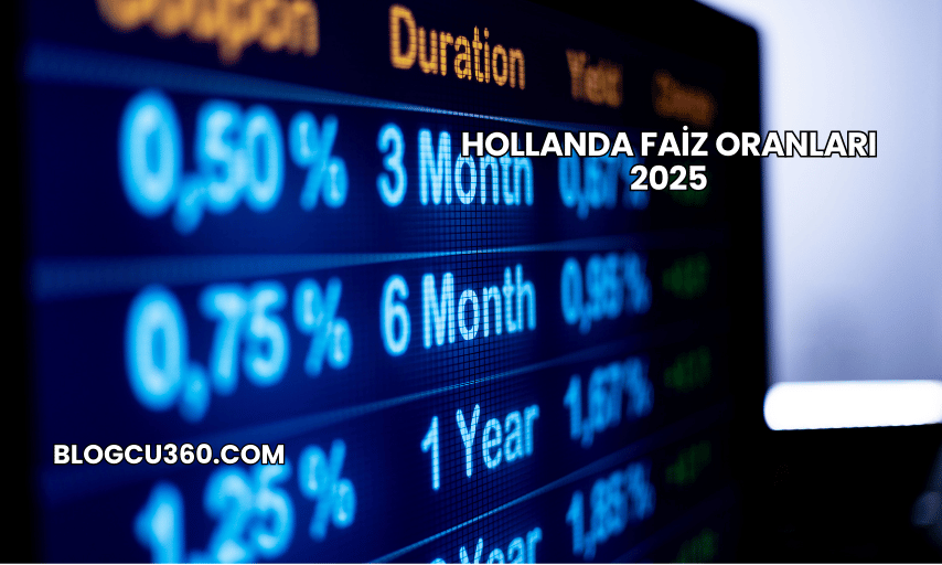 Hollanda Faiz Oranları 2025