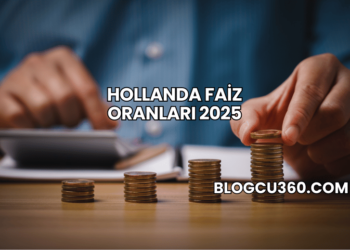 Hollanda Faiz Oranları 2025