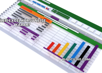 İleri Excel Kursu Ne İşe Yarar?