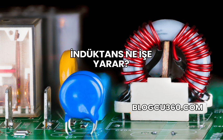 İndüktans Ne İşe Yarar?