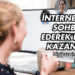 İnternetten Sohbet Ederek Para Kazanma