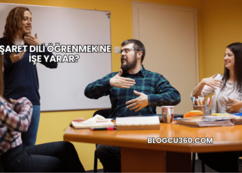 İşaret Dili Öğrenmek Ne İşe Yarar?