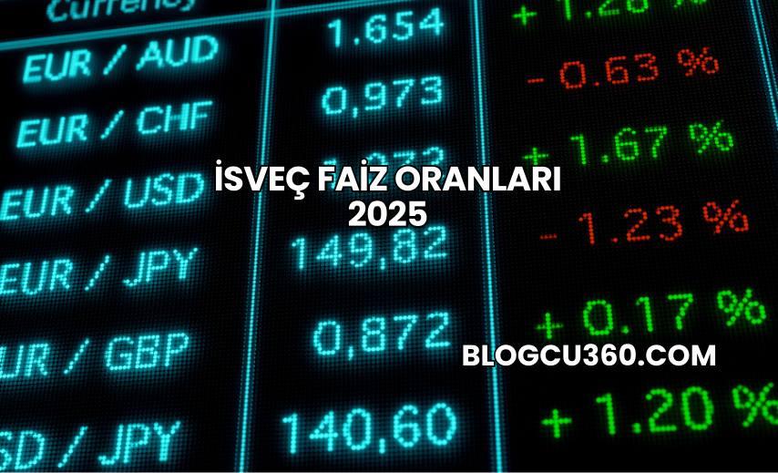 İsveç Faiz Oranları 2025