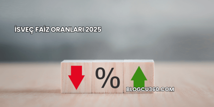 İsveç Faiz Oranları 2025