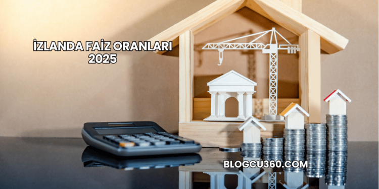 İzlanda Faiz Oranları 2025