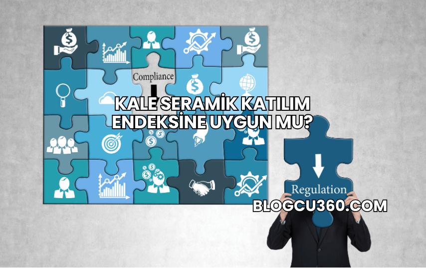 Kale Seramik Katılım Endeksine Uygun mu?