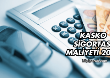 Kasko Sigortası Maliyeti 2025