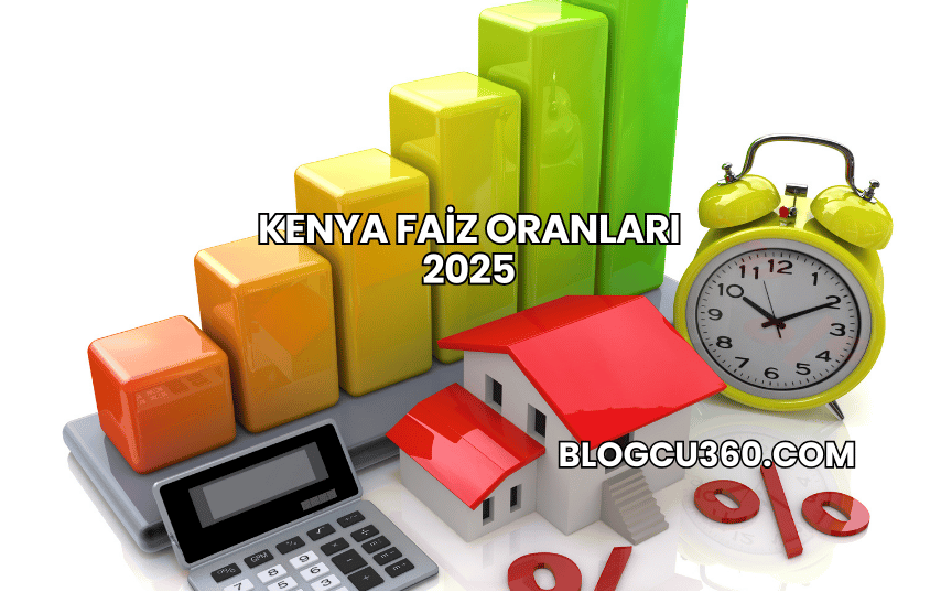 Kenya Faiz Oranları 2025