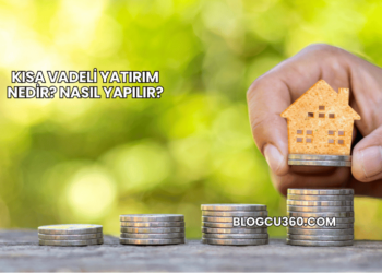 Kısa Vadeli Yatırım Nedir? Nasıl Yapılır?