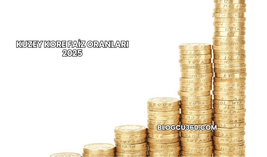 Kuzey Kore Faiz Oranları 2025