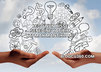 Lego'nun Hisse Senedine Yatırım Yapmak Mantıklı mı?