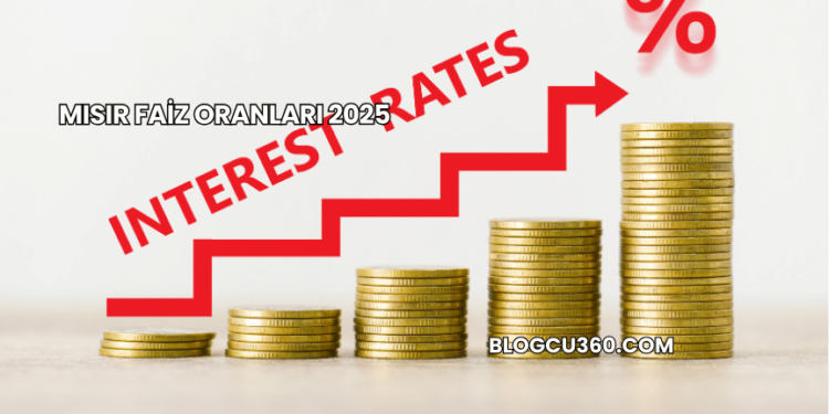 Mısır Faiz Oranları 2025